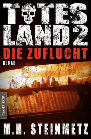 [Totes Land 02] • Die Zuflucht